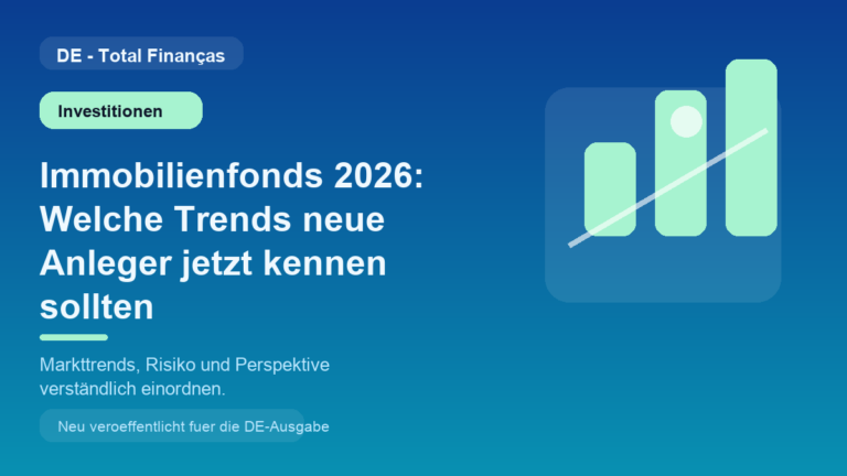 Immobilienfonds 2026: Welche Trends neue Anleger jetzt kennen sollten