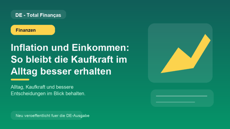 Inflation und Einkommen: So bleibt die Kaufkraft im Alltag besser erhalten