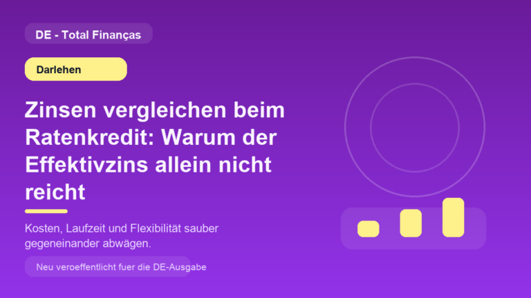 Zinsen vergleichen beim Ratenkredit: Warum der Effektivzins allein nicht reicht