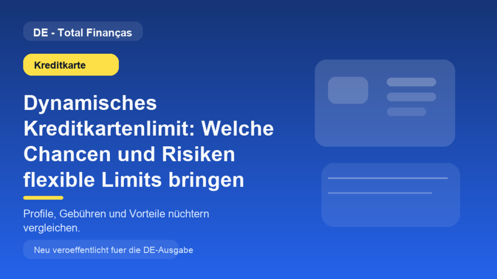 Dynamisches Kreditkartenlimit: Welche Chancen und Risiken flexible Limits bringen