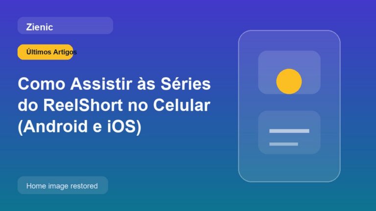 Como Assistir às Séries do ReelShort no Celular (Android e iOS)