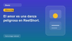 El amor es una danza peligrosa en ReelShort.